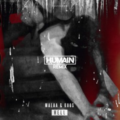 Malaa & Koos - Hell (HUMAIN - Remix)