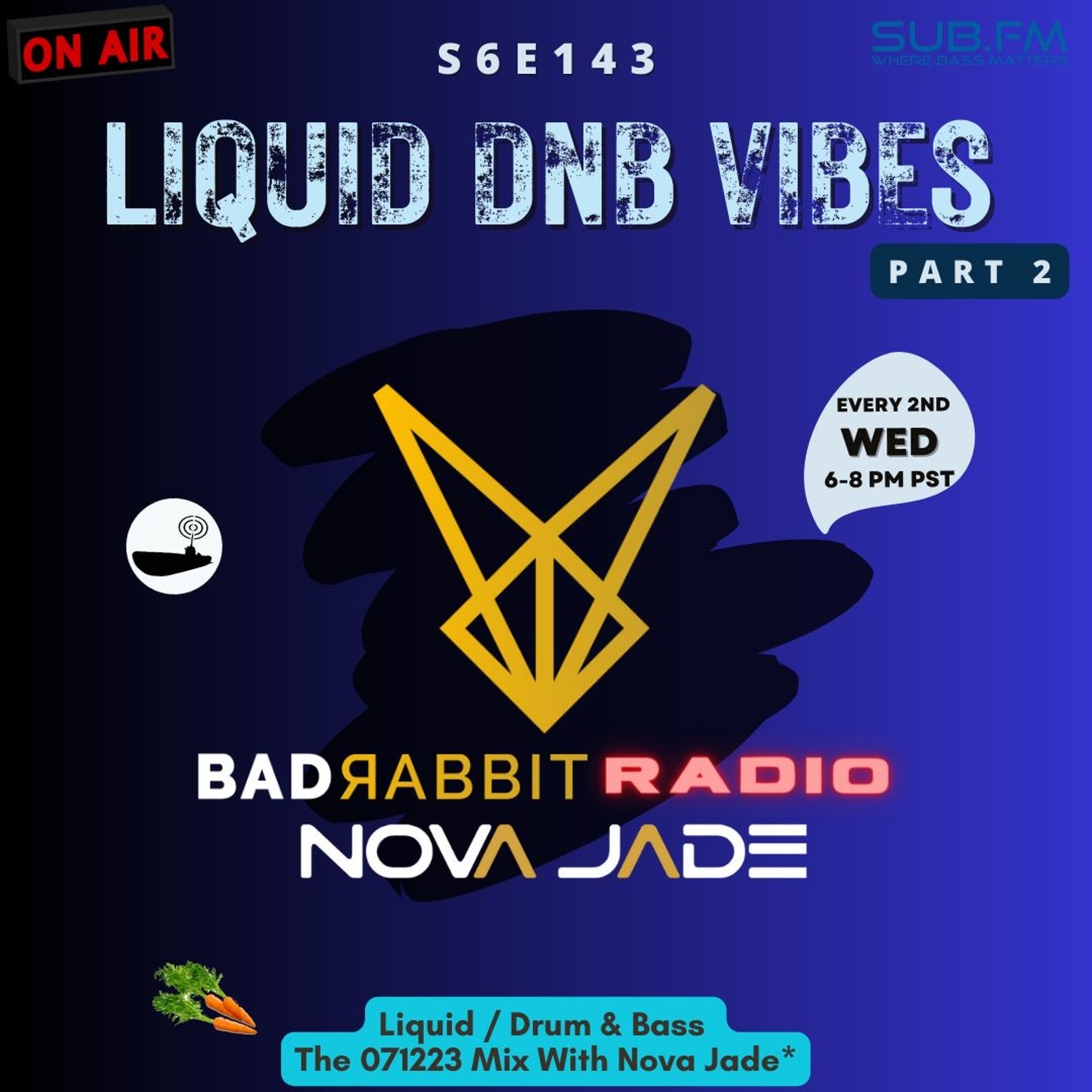 Bad Rabbit Radio S6 EP143 with Nova Jade - 12 Jul 2023