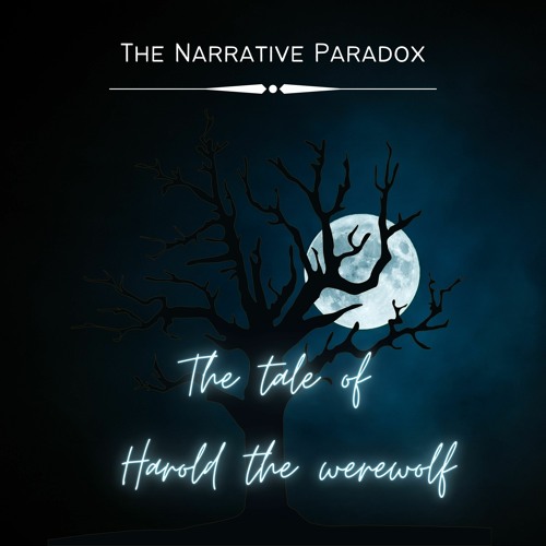 The Tale Of Harold The Werewolf