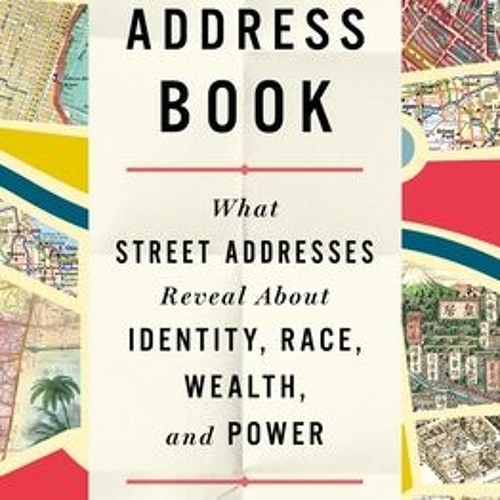 Stream +READ*= The Address Book What Street Addresses Reveal About