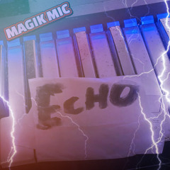 MAGIK MIC -  ECHO