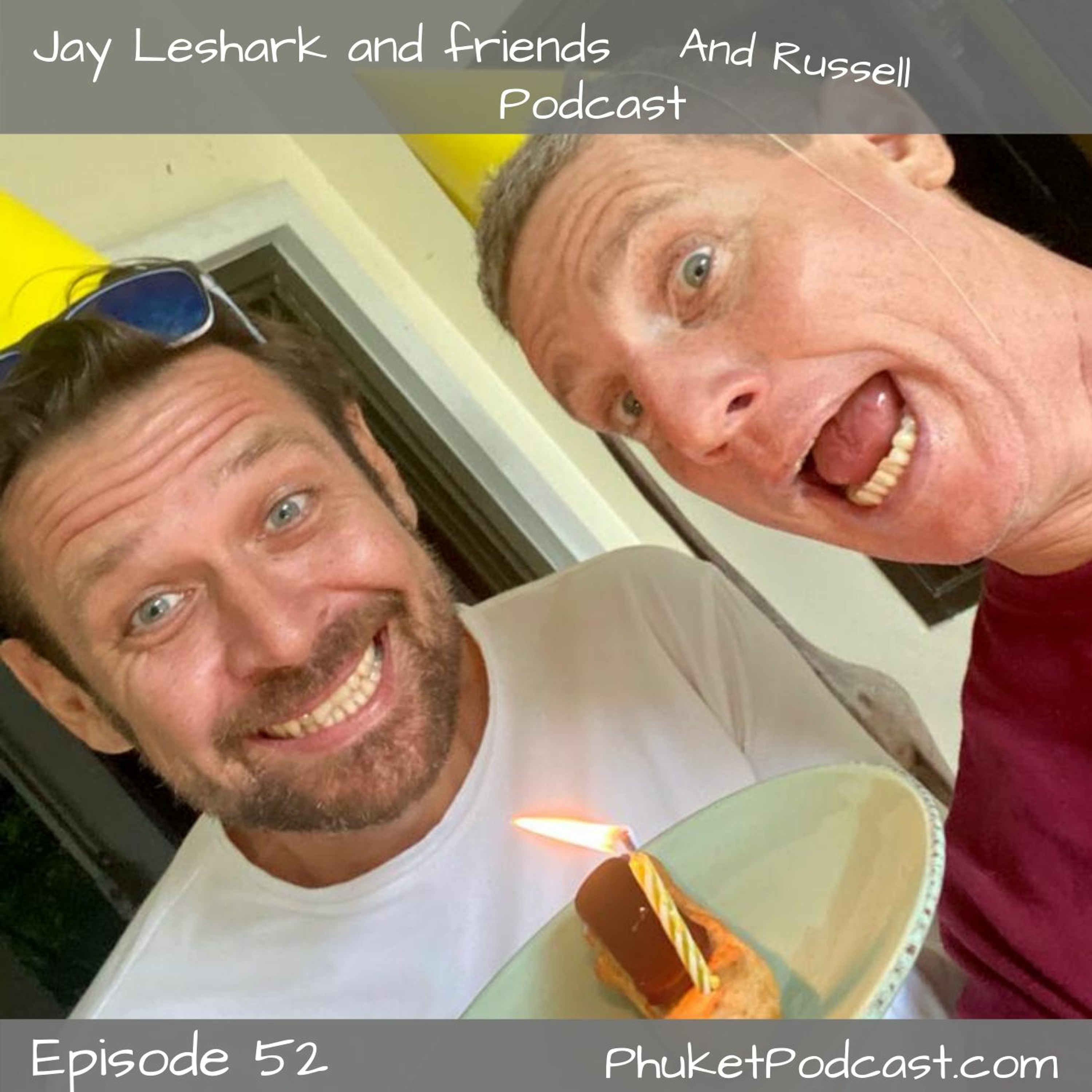 Jay leshark and friends, and Russell Podcast