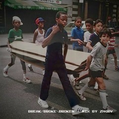 break broke broken - mix by zhgrv (vinyl only)