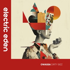 Dirty Bizz (Original Mix) [Electric Eden Records]