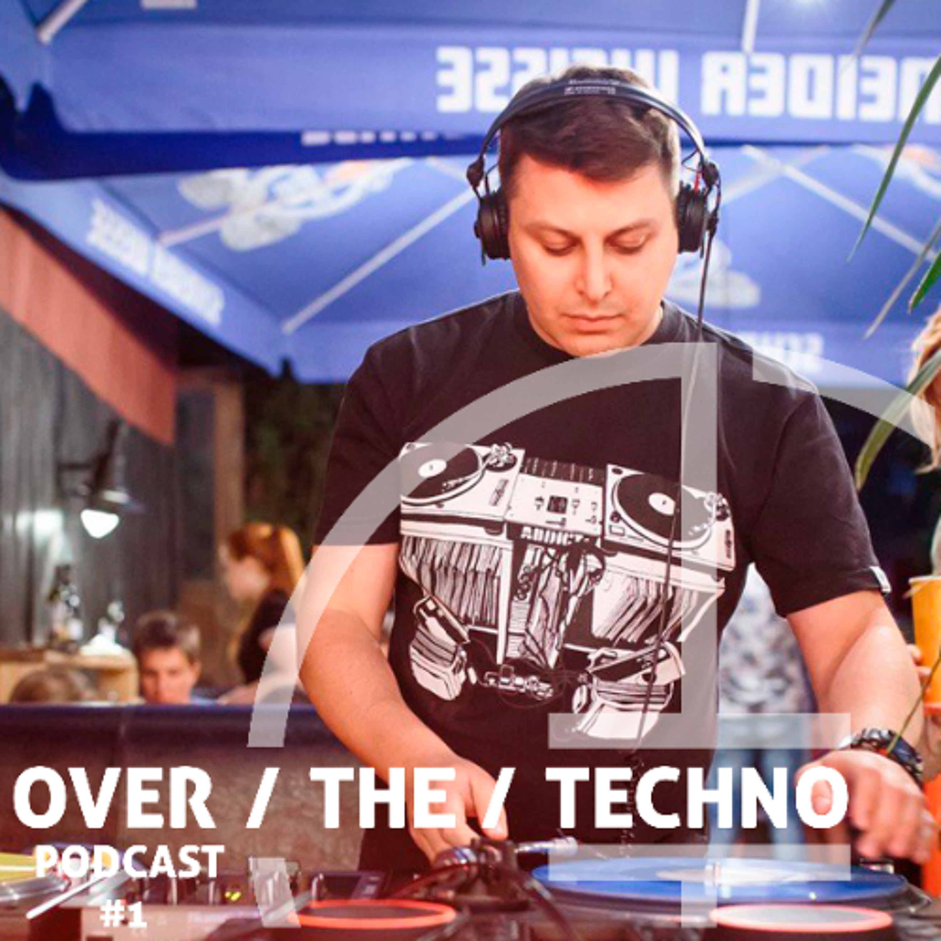 Over.The.Techno Podcast