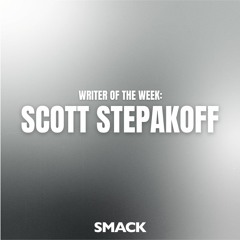 Scott Stepakoff - SMACKSongs Writer of the Week (Demo Playlist)