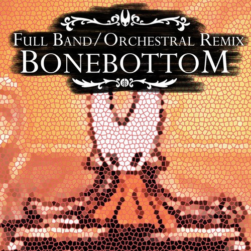 Hollow Knight Silksong - Bonebottom - Full Band/Orchestral Remix by MAT