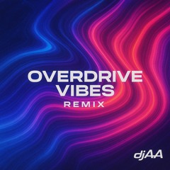 Overdrive remix