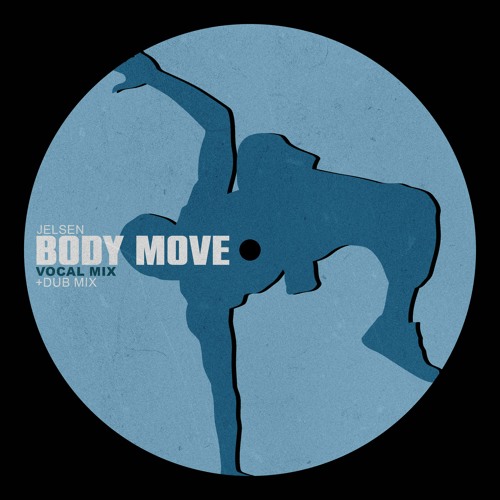 Body Move (BANDCAMP EXCLUSIVE)