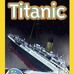 ⚡PDF⚡ National Geographic Readers: Titanic