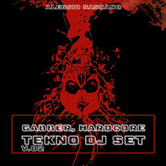 Gabber, Hardcore Tekno DJ Set V.02