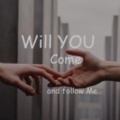 Will you come and follow me - Cambuslang Church Music Group