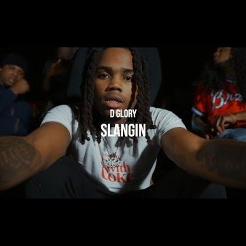 D Glory - Slangin