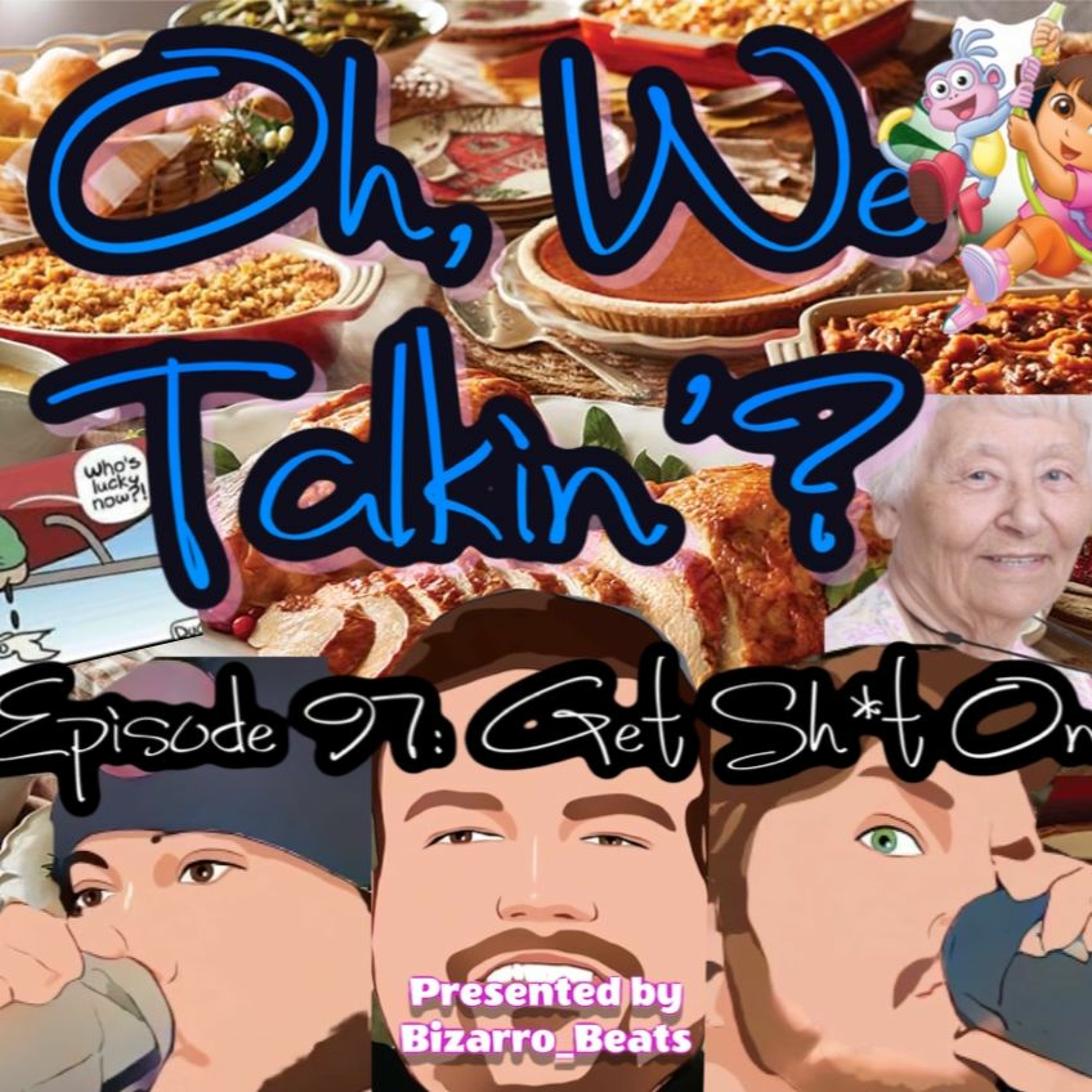 Ep. 97: Get Sh*t On episode artwork