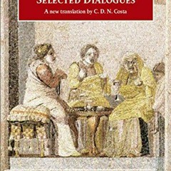 [Read] EBOOK 📜 Selected Dialogues (Oxford World's Classics) by  C. D. N. Costa,C. D.