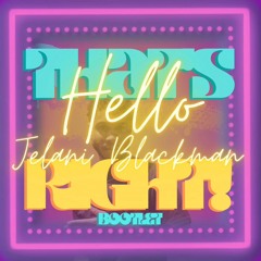 Jelani Blackman - Hello(That's Right! Bootleg)