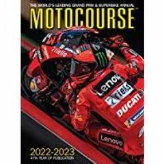 <<Read> Motocourse 2022-23: The World&#x27s Leading Grand Prix &amp Superbike Annual