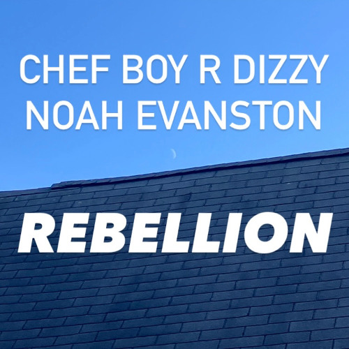 Chef Boy R Dizzy Noah Evanston d(O_o)b Rebellion