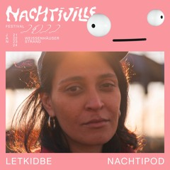 LetKidBe // Nachtipod // Ambient at NACHTIVILLE