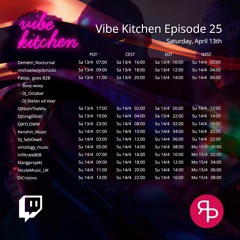 Vibe Kitchen - Episode 25 | @DJGregElliott - 2024.04.13
