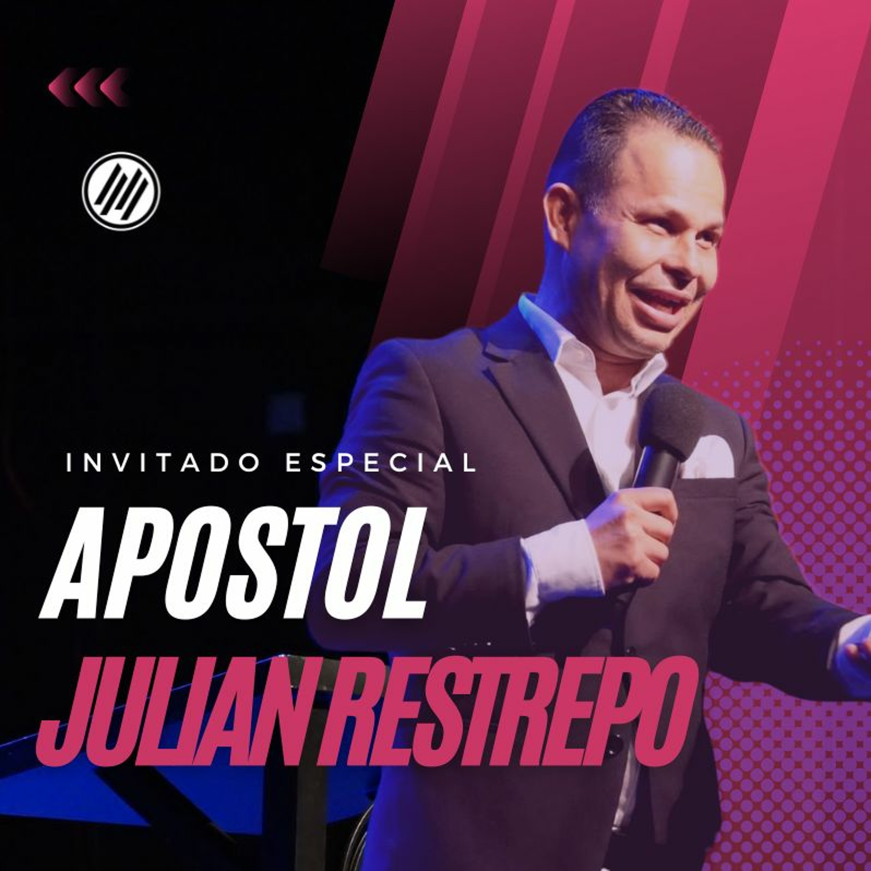 Invitado Especial  :: Apostol Julian Restrepo :: 05.07.2023 episode artwork