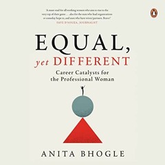 [VIEW] EBOOK 📭 Equal, Yet Different: Career Catalysts for the Professional Woman by