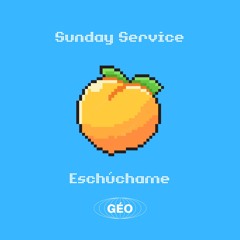 Géo - Sunday Service Spécial Escúchame (March 23)