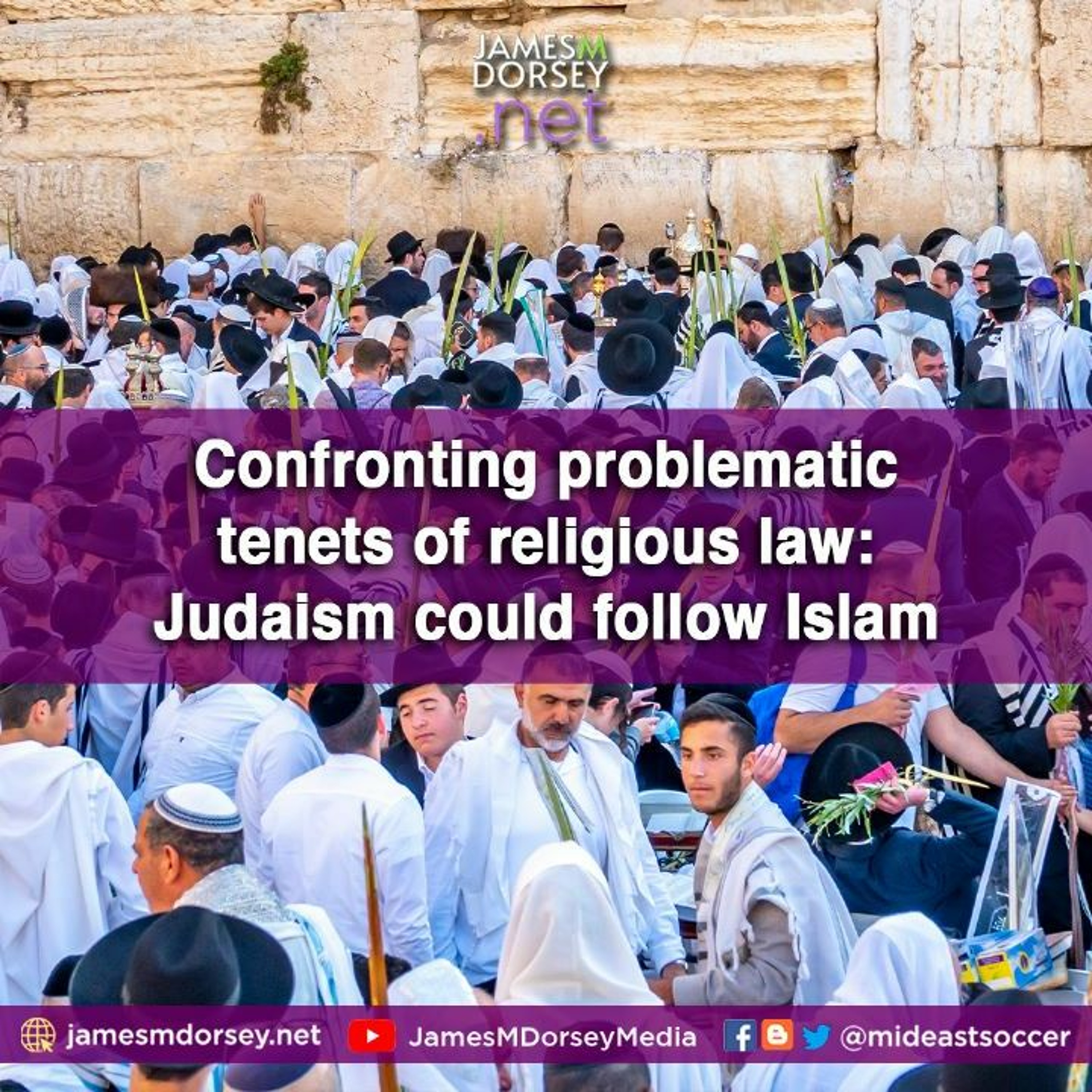 Confronting Problematic Tenets Of Religious Law - Judaism Could Follow Islam