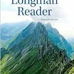 [Read] EPUB KINDLE PDF EBOOK The Longman Reader (11th Edition) by Judith NadellJohn LanganEliza A Co