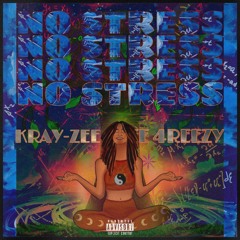No Stress( x KRAY-ZEE)