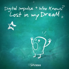 Digital Impulse & Who Knows? - Lost In My Dream