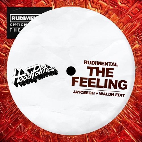 Rudimental - THE FEELING (Jayceeoh & WALDN Edit)