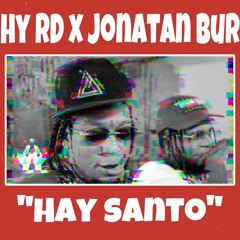 Rochy RD x Jonatan Burlon - Hay Santo | JAVISH RMX