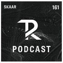 SkaaR: Tagesraver Podcast 161