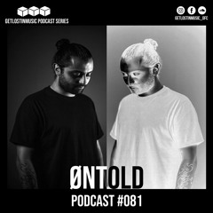 GetLostInMusic - Podcast #081 - Øntold