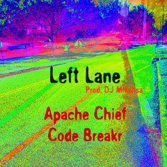 Left Lane (feat. Code Breakr) [prod. DJ Mikahsa]