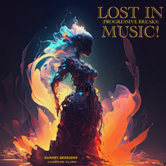 Ep. 62 "Lost in Music" (Progressive Breaks,Melodic breaks,Breakbeat)
