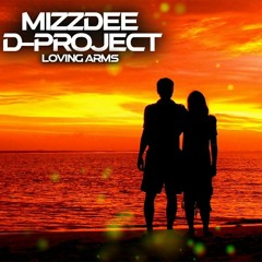 MIZZDEE & D-PROJECT LOVING ARMS