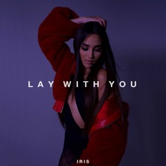 Lay With You