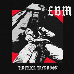 EBM Night Tikitula b2b Tayphoon