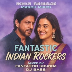 FANTASTIC INDIAIN ROCKERS x DJ BASS