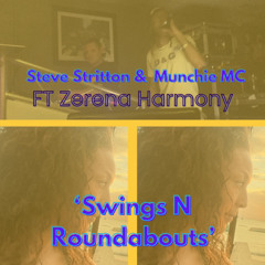 Steve Stritton & Munchie MC FT Zerena Harmony 'Swings N Roundabouts' - MM Master