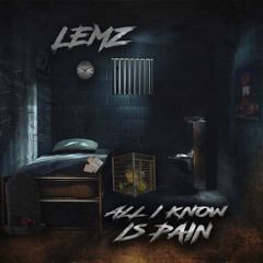 All I Know Is Pain