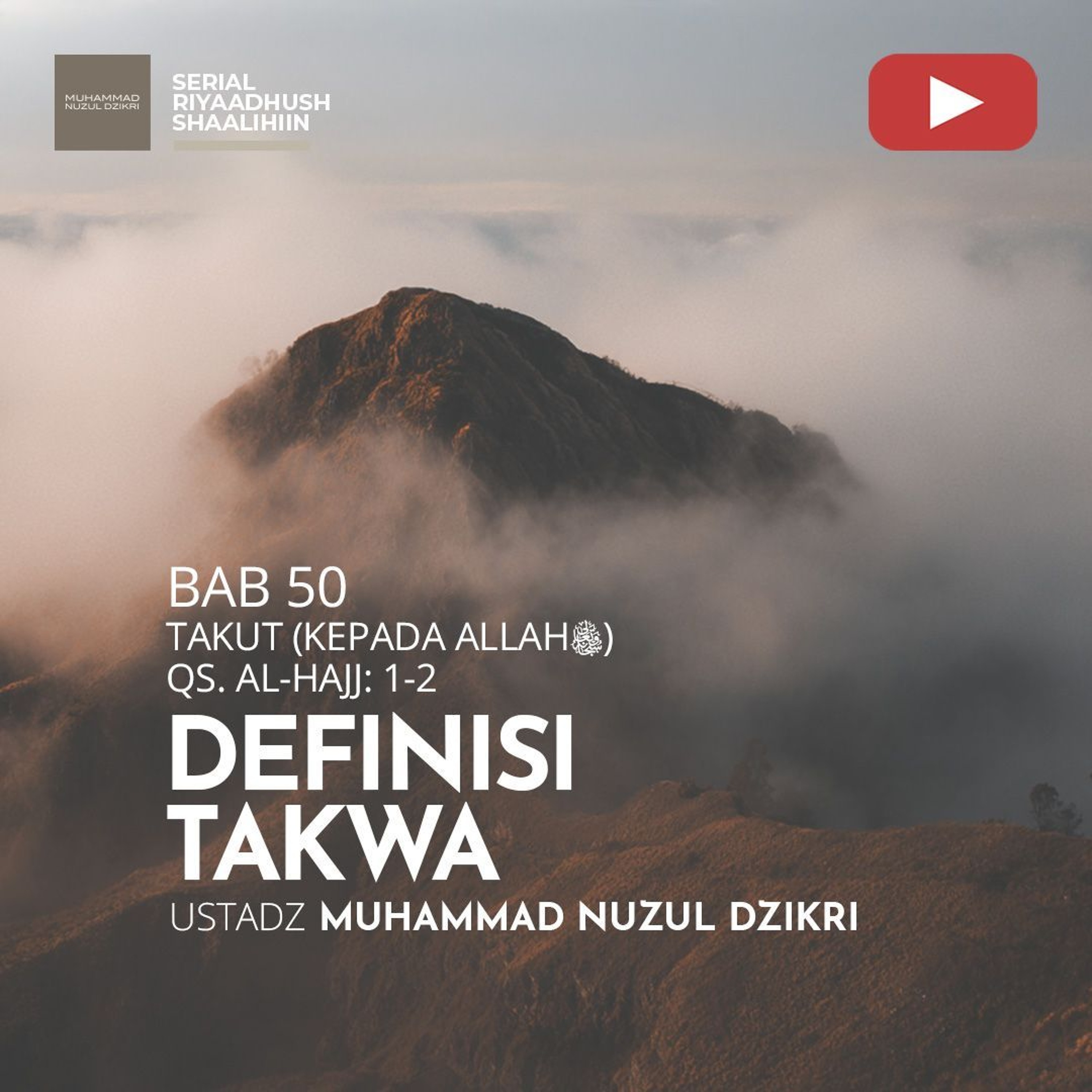 Riyaadhush Shaalihiin 1949. "DEFINISI TAKWA" - Ustadz Muhammad Nuzul Dzikri
