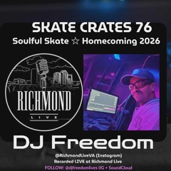 Skate Crates 76 (Homecoming 2025 at Richmond Live) [SkateCrates.net]