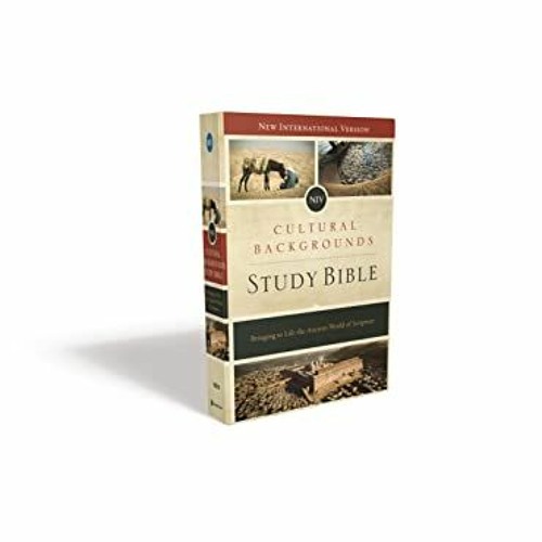 READ [KINDLE PDF EBOOK EPUB] NIV Cultural Backgrounds Study Bible: Bringing to Life the Ancient Worl