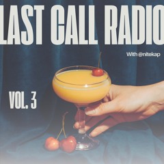 Last Call Radio Vol. III