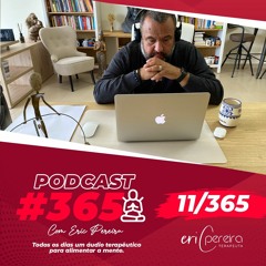 4 Dicas para diminuir a ansiedade #podcast365