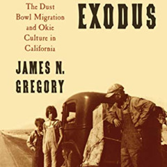 [Access] EPUB 🖊️ American Exodus: The Dust Bowl Migration and Okie Culture in Califo