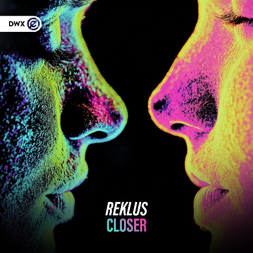 Reklus - Closer (DWX Copyright Free)